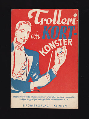 Mr. X. (pseud. för Nisse Berggren) | Trolleri- och kortkonster : Efter de bästa källor sammanställda av Mr. X