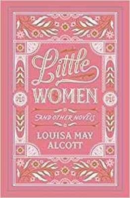 Alcott, Louisa May | Little Women and Other Novels