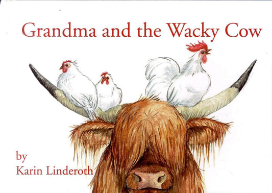 Linderoth, Karin | Grandma and the Wacky Cow