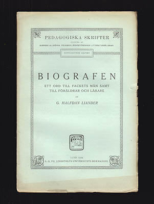 Liander, G. Halfdan | Biografen : Ett ord till fackets män samt till föräldrar och lärare