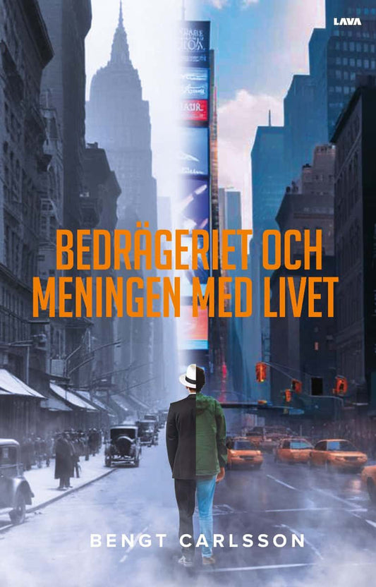 Carlsson, Bengt | Bedrägeriet och meningen med livet