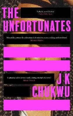 Chukwu, J K | The Unfortunates