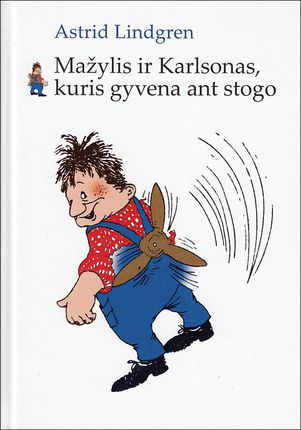 Lindgren, Astrid | Mažylis ir Karlsonas, kuris gyvena ant stogo