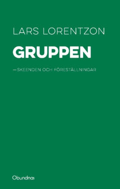 Lorentzon, Lars | Gruppen : Skeenden och föreställningar