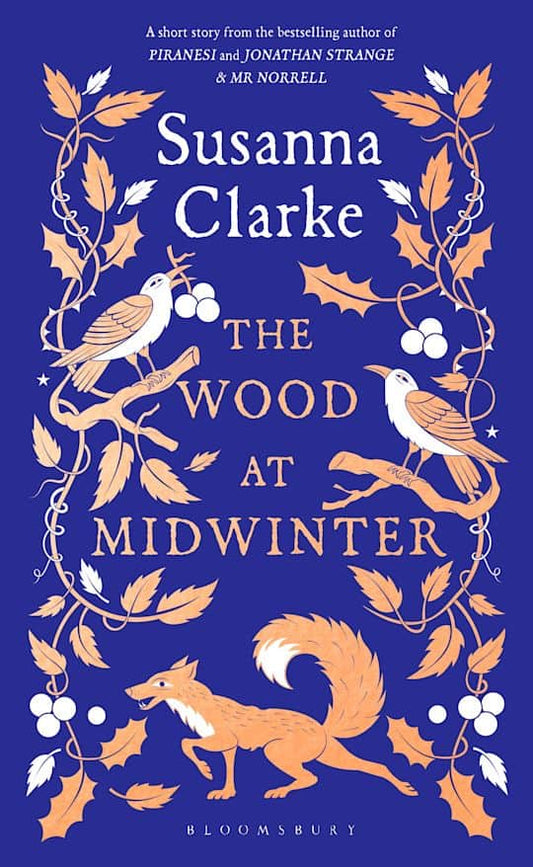 Clarke, Susanna | The Wood at Midwinter