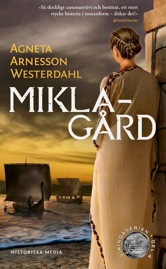 Arnesson Westerdahl, Agneta | Miklagård