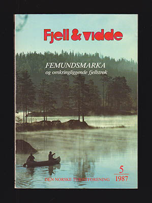 Aasheim, Stein P. [red.] | Fjell og vidde Den Norske Turistforening : Femundsmarka og omkringliggende fjellstrøk  Årbok ...
