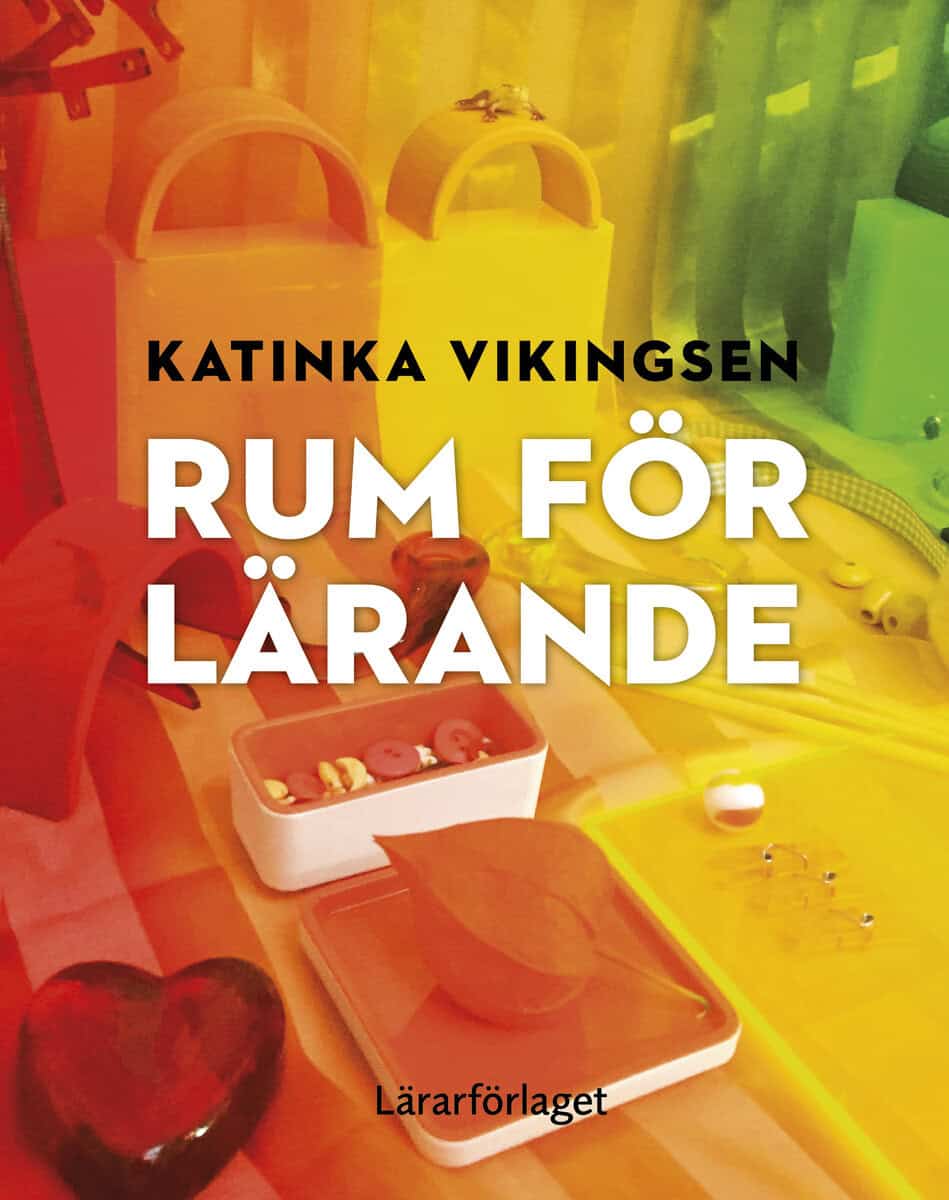 Vikingsen, Katinka | Rum för lärande