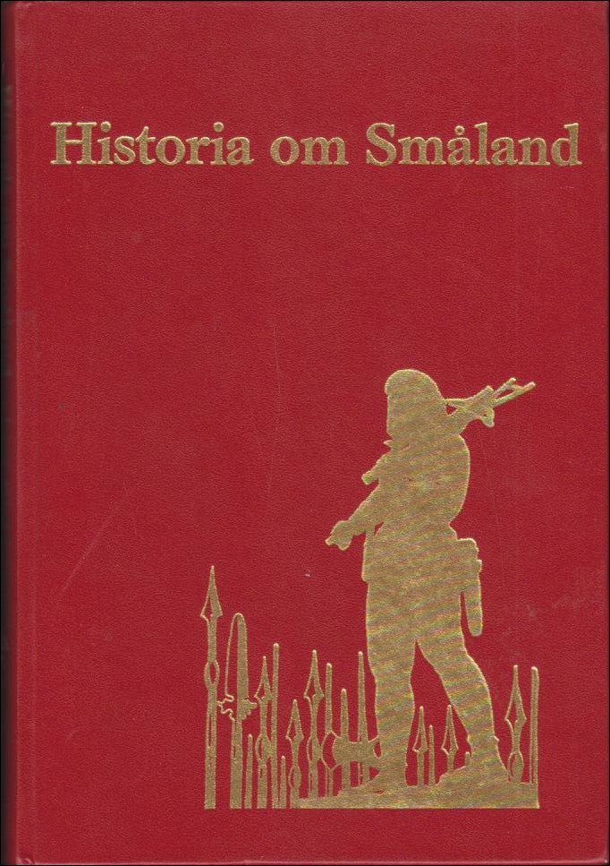 Larsson, Lars-Olof | Historia om Småland