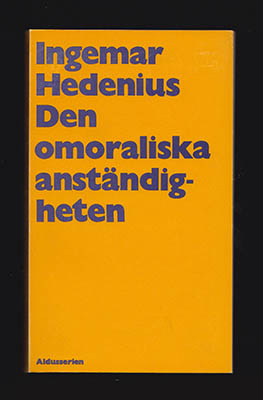 Hedenius, Ingemar | Den omoraliska anständigheten