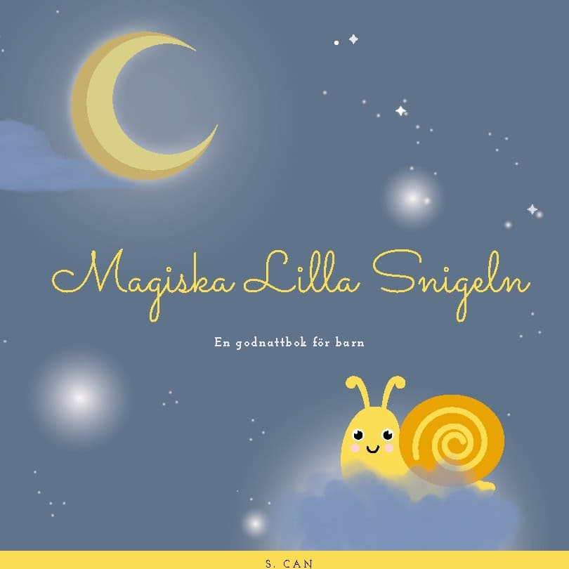Can, S. | Magiska Lilla Snigeln : En godnattbok för barn