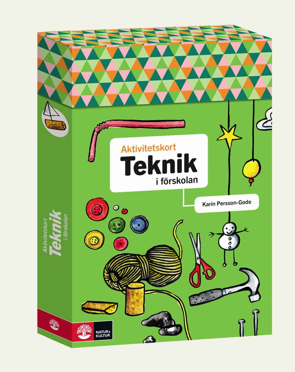 Persson Gode, Karin | Aktivitetskort i förskolan Teknik
