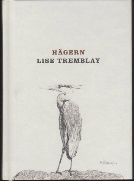 Tremblay, Lise | Hägern