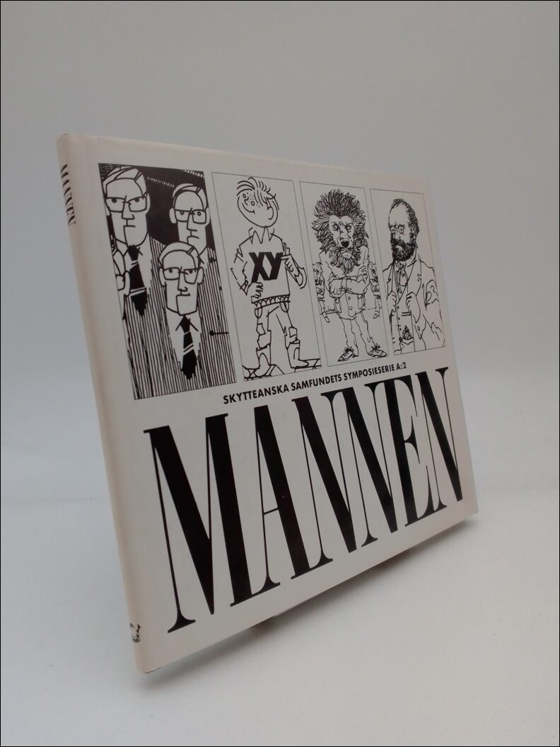 Bylund, Erik (red) | Mannen : Skytteanska samfundets symposieserie A:2