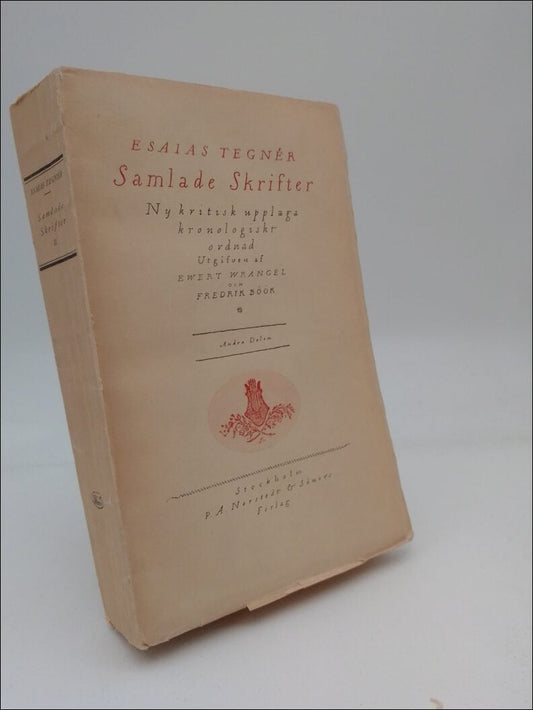 Tegnér, Esaias | Samlade skrifter II : Ny kritisk upplaga Kronologiskt ordnad. Andra delen 1806-1816