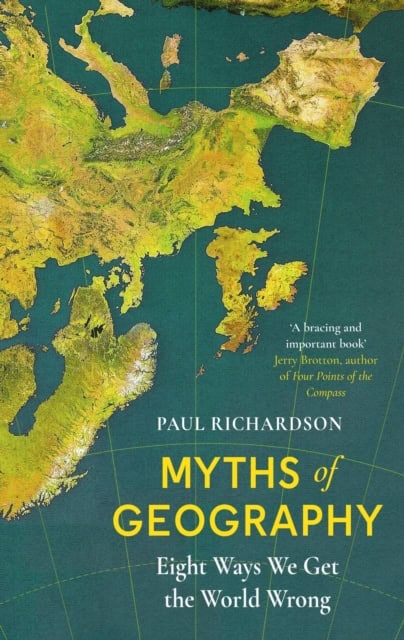 Richardson, Paul | Myths of Geography