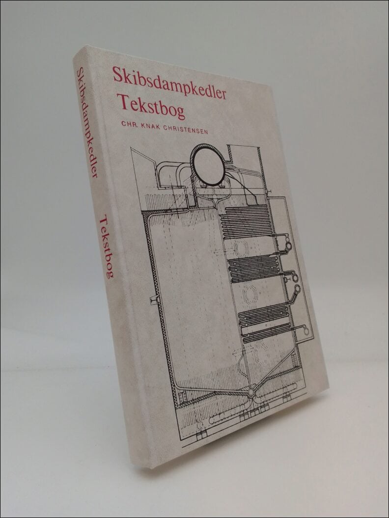 Knak, Christen | Skibsdampkedler [Vol.1] Tekst