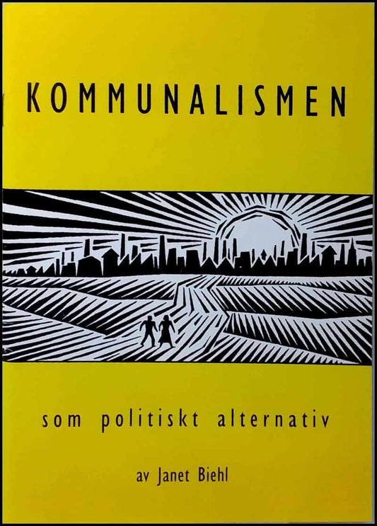 Biehl, Janet | Kommunalismen som politiskt alternativ