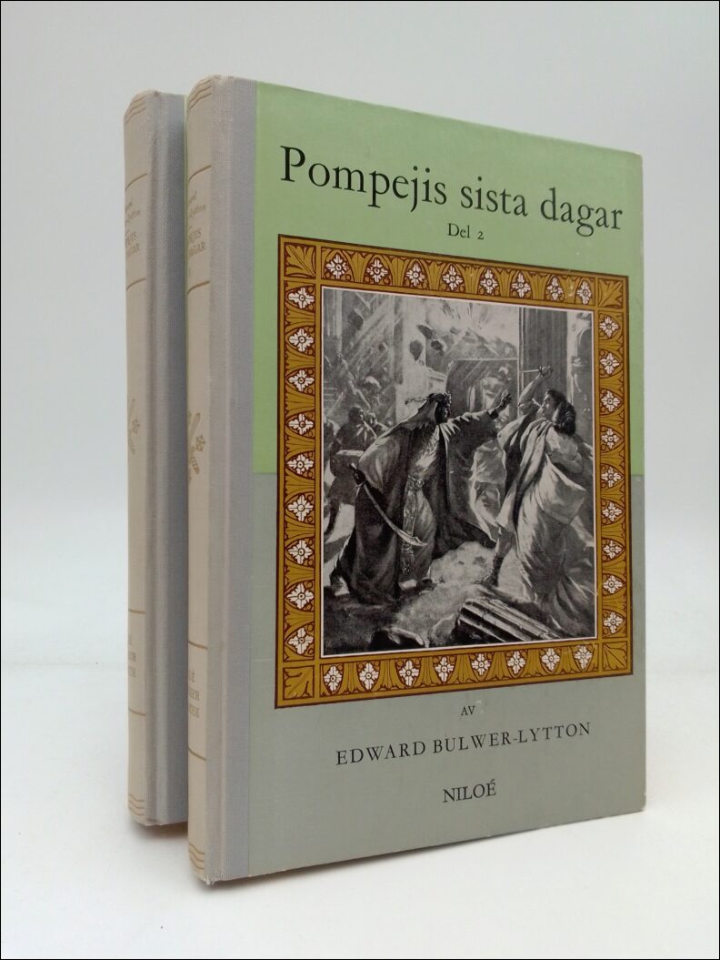 Bulwer-Lytton, Edward | Pompejis sista dagar : Del I-II