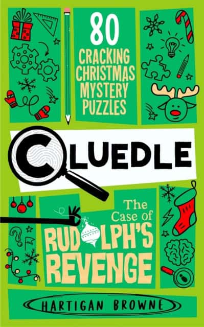 Browne, Hartigan | Cluedle : The Case of Rudolph's Revenge