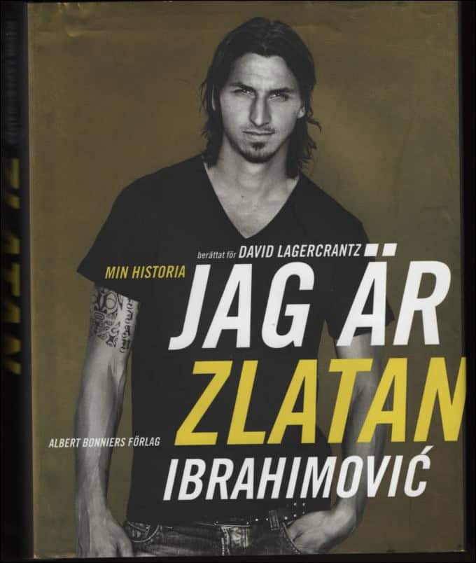 Ibrahimovic, Zlatan | Jag är Zlatan Ibrahimović : Min historia