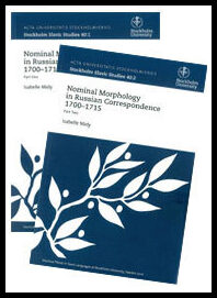 Midy, Isabelle | Nominal Morphology in Russian Correspondence 1700-1715, utges i två delar sålda tillsammans Part One + ...