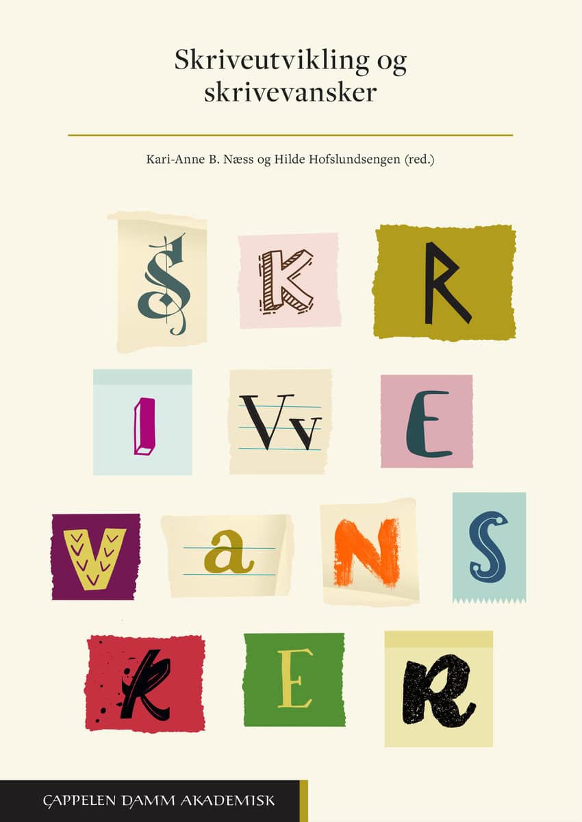 Næss, Kari-Anne B. | Hofslundsengen, Hilde Christine [red.] | Skriveutvikling og skrivevansker