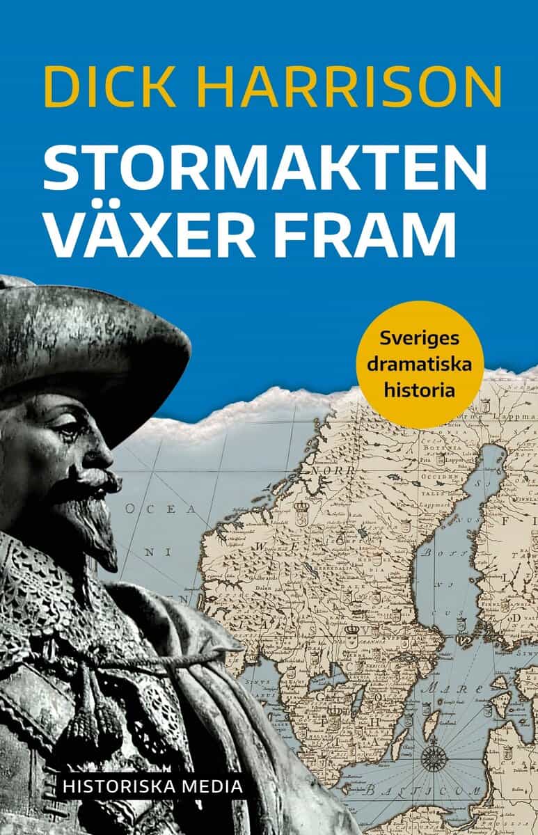 Harrison, Dick | Stormakten växer fram