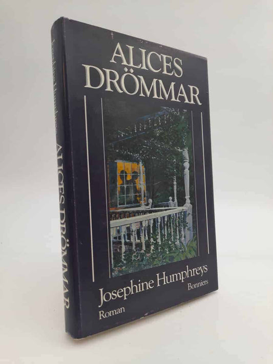 Humphreys, Josephine | Alices drömmar : [roman]