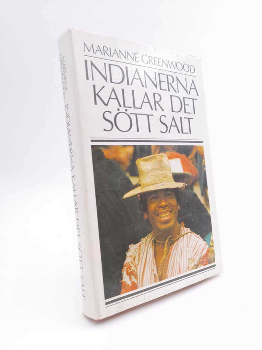 Greenwood, Marianne | Indianerna kallar det sött salt