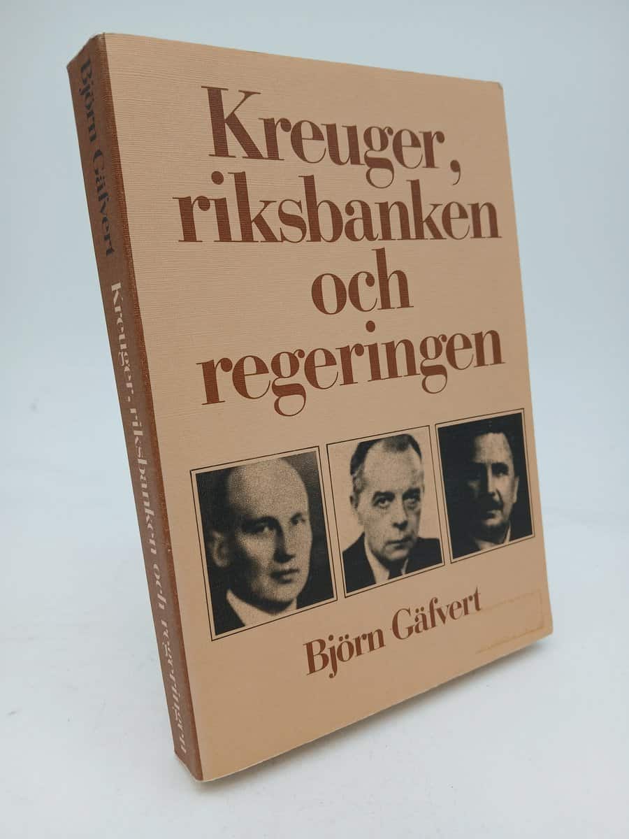 Gäfvert, Björn | Kreuger, riksbanken och regeringen