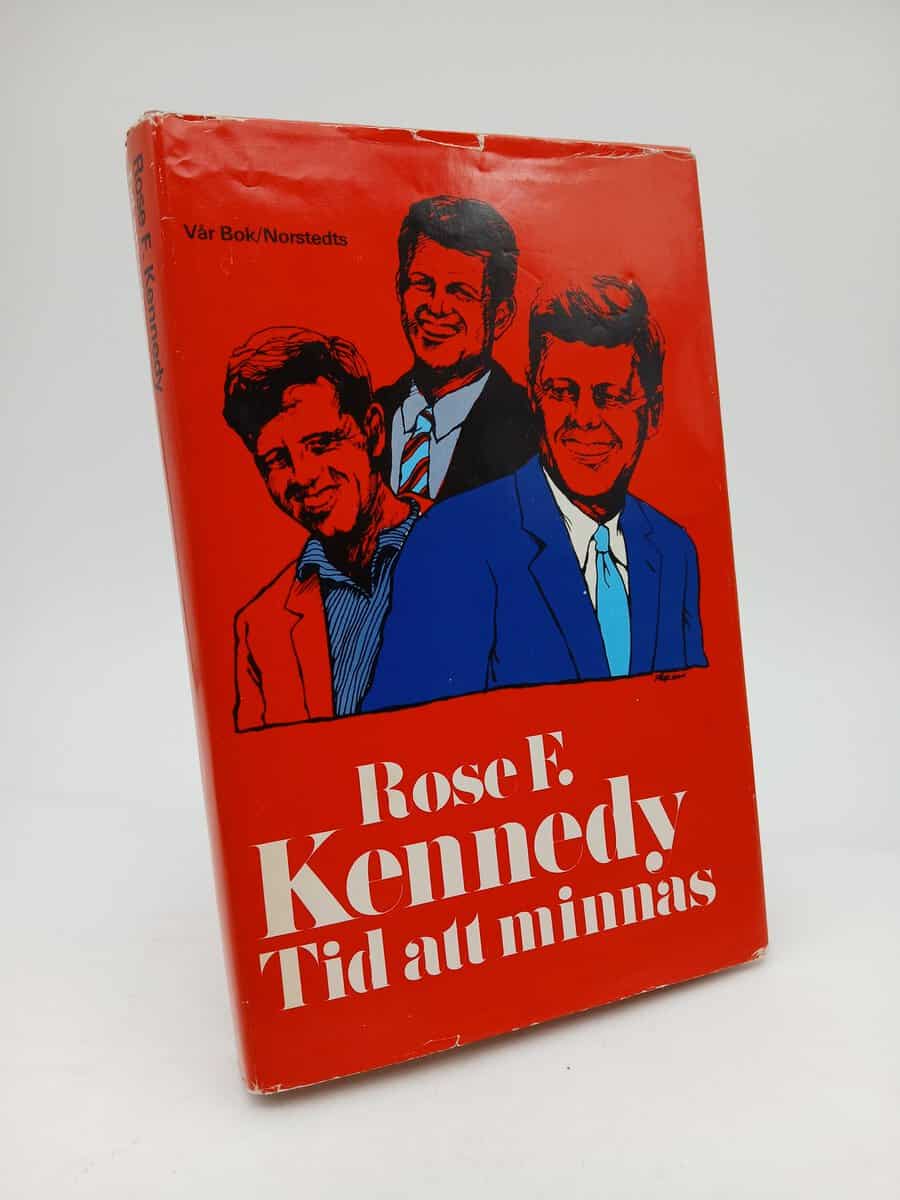 Kennedy, Rose Fitzgerald | Tid att minnas