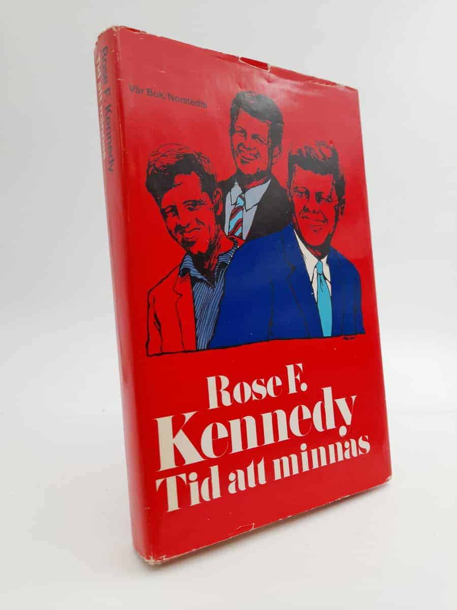 Kennedy, Rose Fitzgerald | Tid att minnas