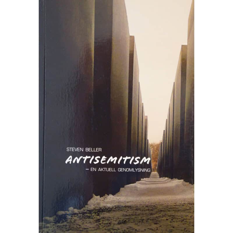 Beller, Steven | Antisemitism : En aktuell genomlysning
