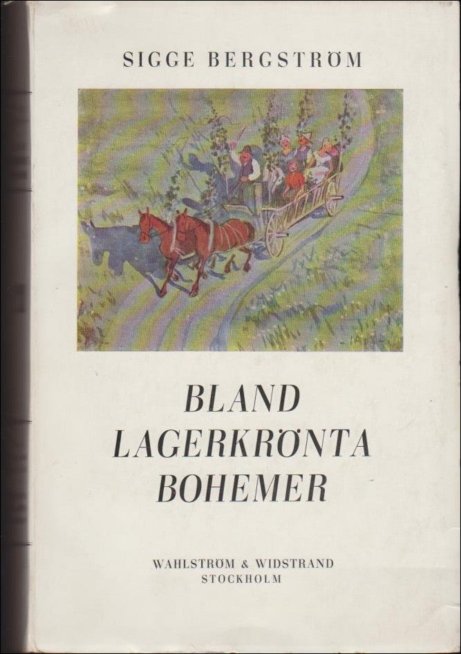Bergström, Sigge | Bland lagerkrönta bohemer