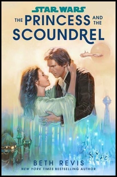 Ballantine | Star Wars : The Princess and the Scoundrel