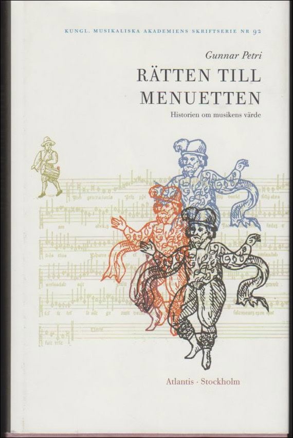 Petri, Gunnar | Rätten till menuetten : Historien om musikens värde