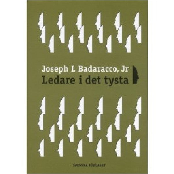 Badaracco, Joseph L. | Ledare i det tysta