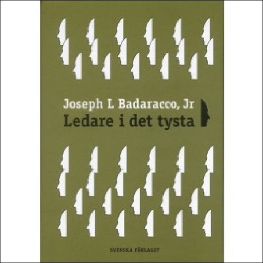 Badaracco, Joseph L. | Ledare i det tysta