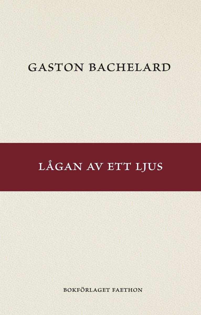 Bachelard, Gaston | Lågan av ett ljus