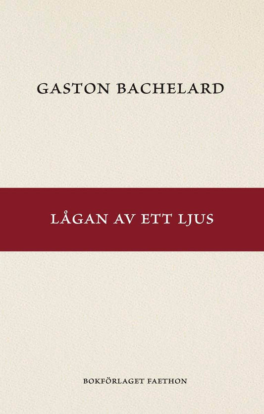 Bachelard, Gaston | Lågan av ett ljus