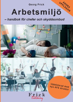 Frick, Georg | Arbetsmiljö : Handbok för chefer och skyddsombud