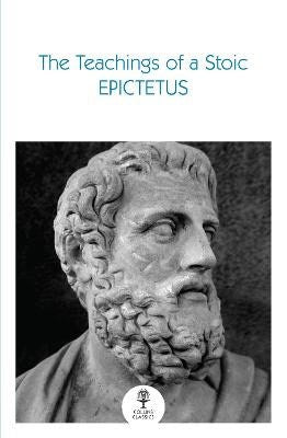 Epictetus | The Teachings of a Stoic