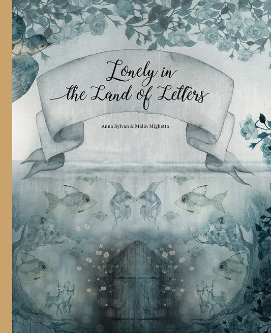 Sylvan, Anna | Mighetto, Malin | Lonely in the Land of Letters