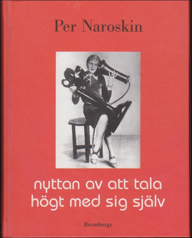 Naroskin, Per | Nyttan av att tala högt med sig själv