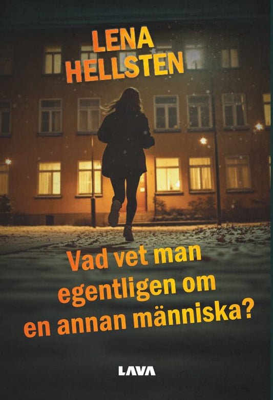 Hellsten, Lena | Vad vet man egentligen om en annan människa