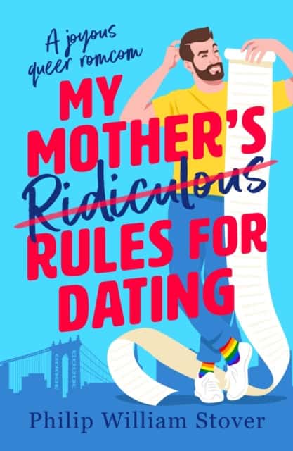 Stover, Philip William | My Mother's Ridiculous Rules for Dating