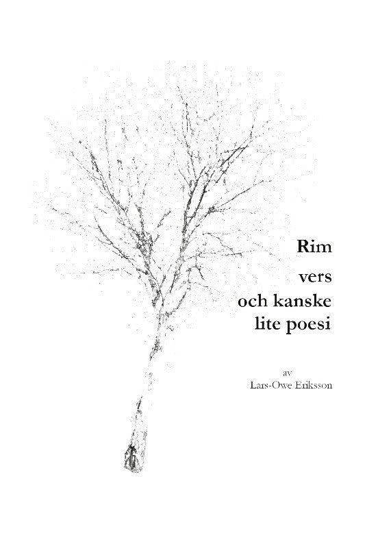 Eriksson, Lars-Owe | Rim vers och kanske lite poesi