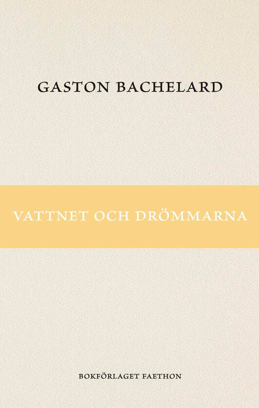 Bachelard, Gaston | Vattnet och drömmarna