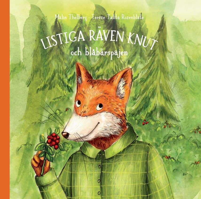 Thelberg, Malin | Listiga räven Knut och blåbärspajen